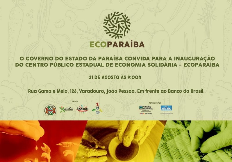 CONVITE PARA INAUGURAÇÃO DO CENTRO PÚBLICO ESTADUAL DE ECONOMIA SOLIDÁRIA – ECOPARAÍBA