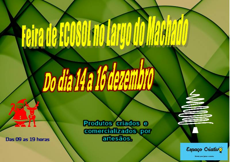 FEIRA DE ECOSOL NO LARGO DO MACHADO
