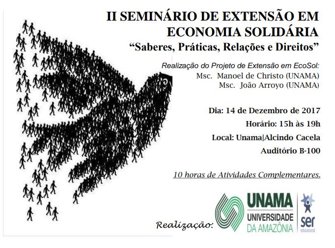 II SEMINÁRIO DE EXTENSÃO EM ECONOMIA SOLIDÁRIA “Saberes, Práticas, Relações e Direitos”