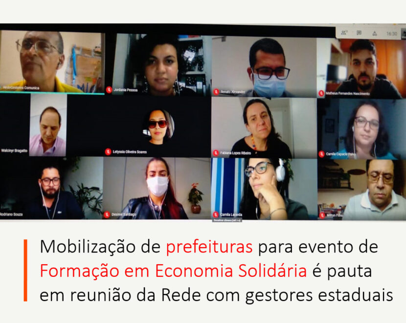 Mobilização de prefeituras para evento de Formação em Economia Solidária foi pauta em reunião da Rede com gestores estaduais